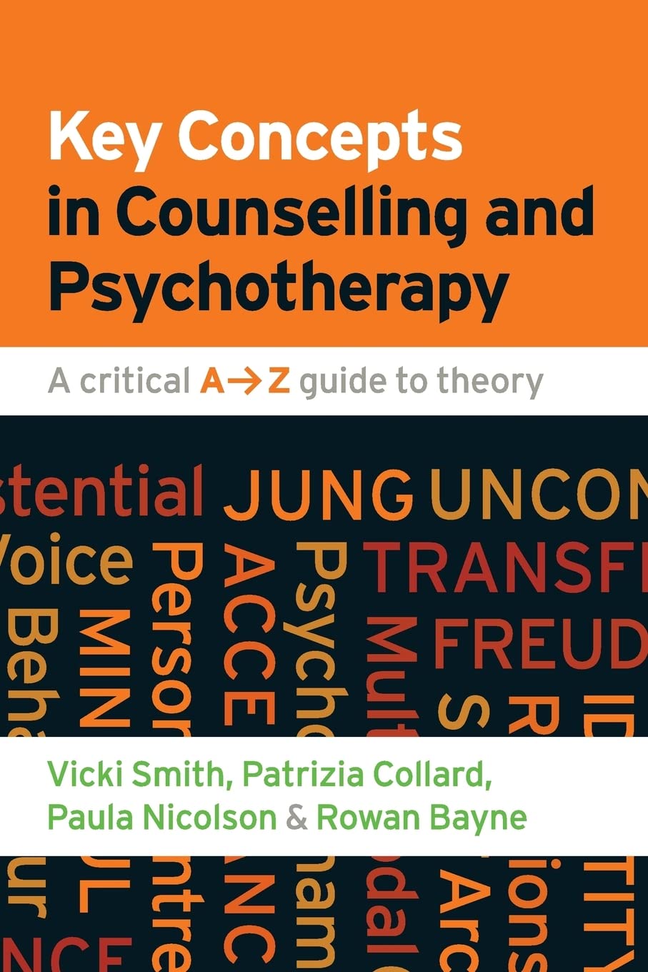 Buy Key Concepts in Counselling and Psychotherapy: A Critical A-Z Guide to Theory by Vicki Smith, Patrizia Collard, Paula Nicolson | Open University Press | English Hardcover | 9780335242214 — BookShops.in