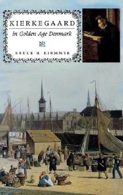 Buy Kierkegaard in Golden Age Denmark (English, Bruce H. Kirmmse) — BookShops.in