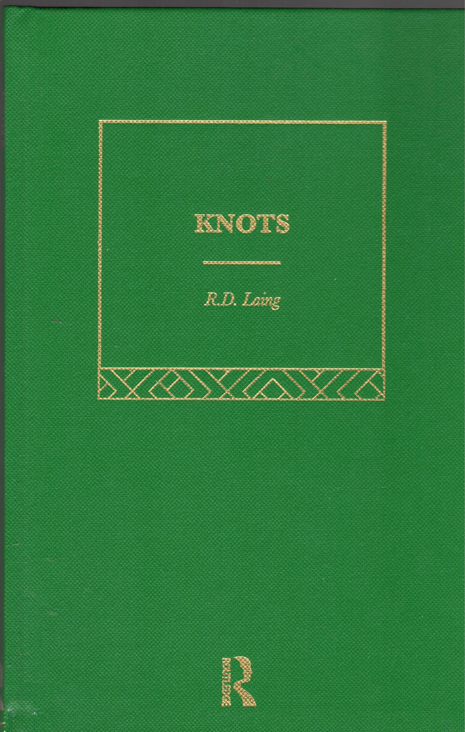 Buy Knots (Selected Works of R.D. Laing, 7) by Laing RD | Routledge Hardcover | 1999 Reprint | Poetry & Psychology of Human Relationships | Bookshops.in — BookShops.in