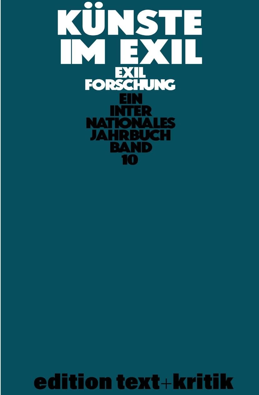 Buy Künste Im Exil: 10 (Exilforschung, 10) by Claus-Dieter Krohn | De Gruyter | German Language | Paperback | 2021 Reprint — BookShops.in