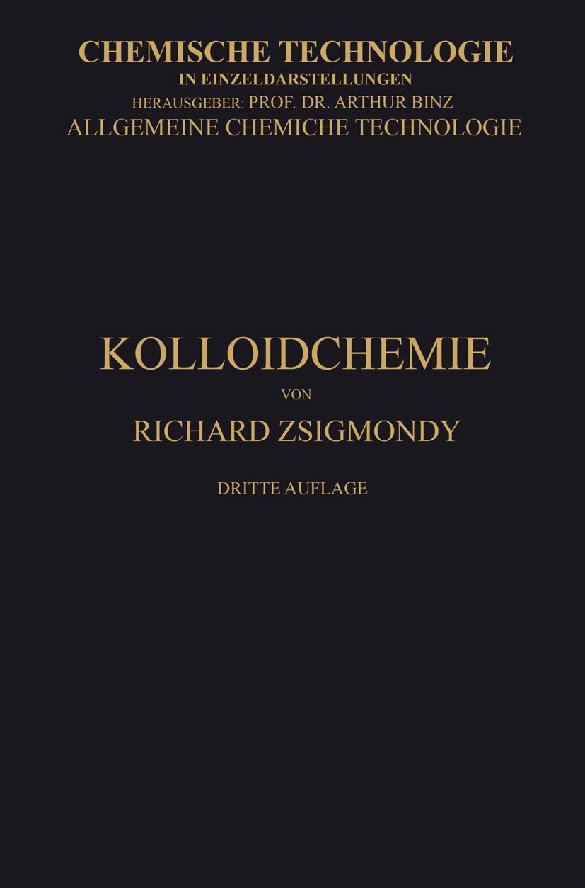 Buy Kolloidchemie Ein Lehrbuch by Richard Zsigmondy | Springer | 3rd Edition 1912 | Hardcover | German | Chemistry Textbook — BookShops.in