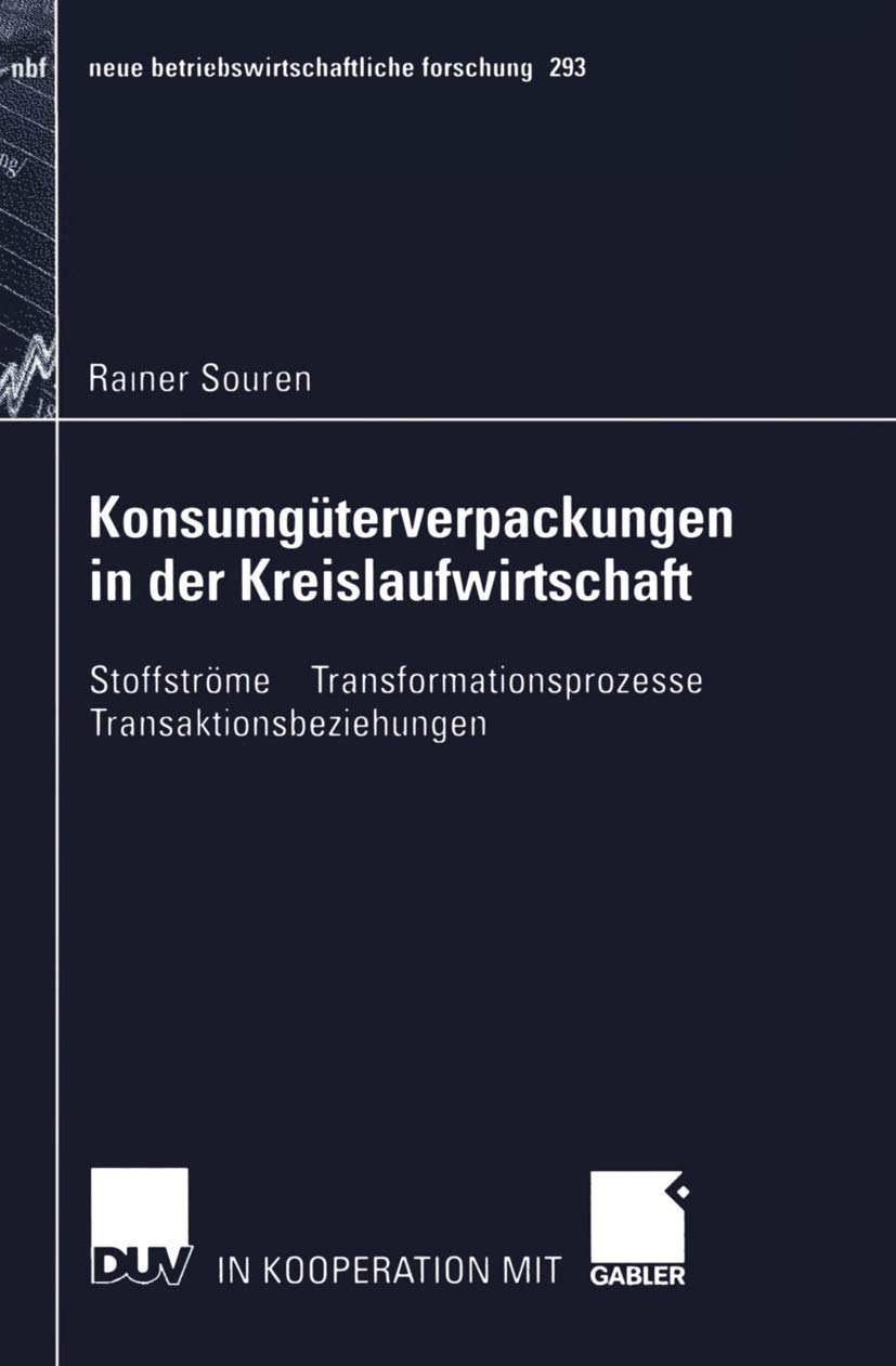 Buy Konsumgüterverpackungen in der Kreislaufwirtschaft by Rainer Souren (Hardcover, German, 2002) | Deutscher Universitatsverlag | Business & Economics Textbook — BookShops.in