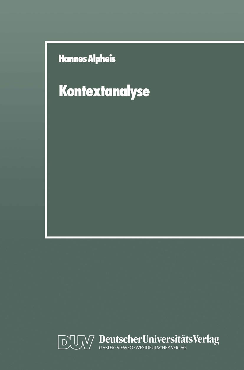 Buy Kontextanalyse: Die Wirkung des sozialen Umfeldes (Hannes Alpheis) – Deutscher Universitats-Verlag, Hardcover, 1988 Edition – Sociology & Management Textbook — BookShops.in