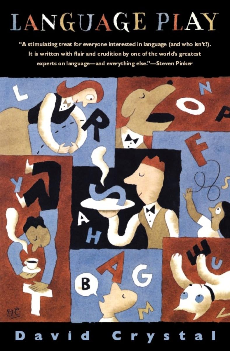 Buy Language Play by David Crystal | University of Chicago Press | Hardcover | Language Learning & Teaching Book — BookShops.in
