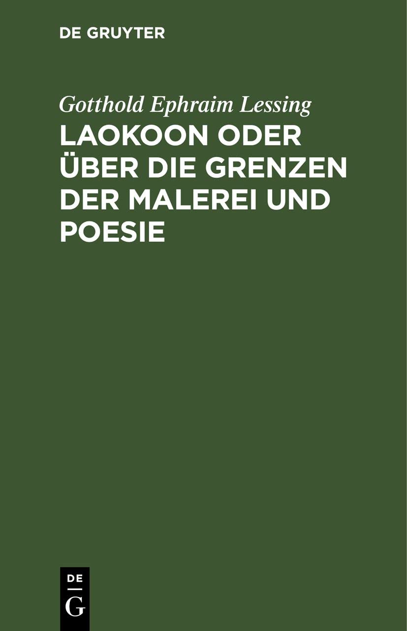 Buy Laokoon oder über die Grenzen der Malerei und Poesie by Gotthold Ephraim Lessing – German Literary Theory Hardcover | De Gruyter — BookShops.in