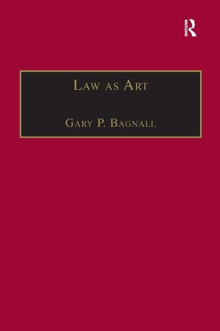 Buy Law As Art (Applied Legal Philosophy) by Bagnall Gary P. | Hardcover | 1st Edition | Dartmouth Pub Co | Literary Theory & Criticism — BookShops.in