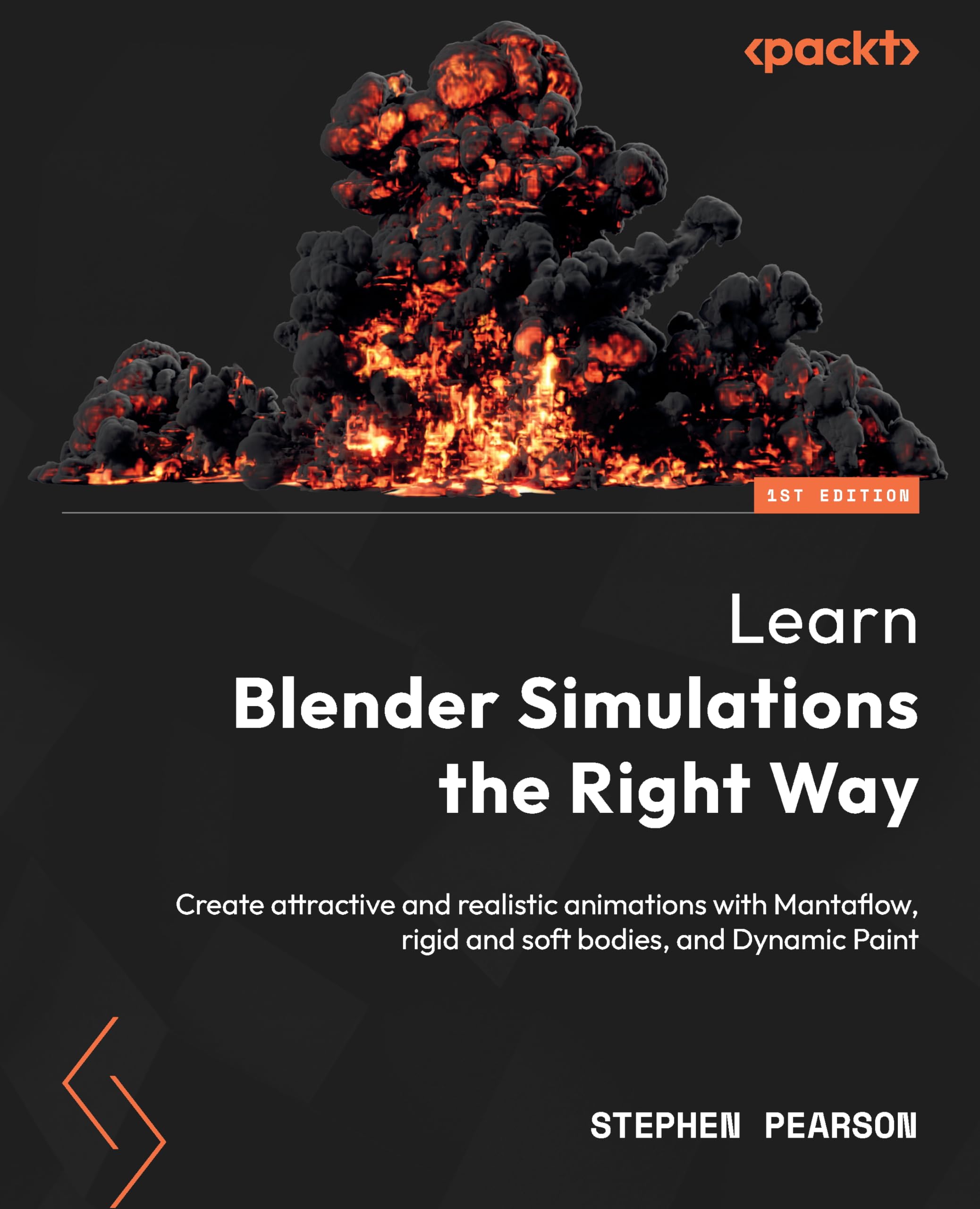 Buy Learn Blender Simulations the Right Way: Create Realistic Animations with Mantaflow, Rigid & Soft Bodies, Dynamic Paint | Stephen Pearson | Packt Publishing | Hardcover | English | 9781803234151 — BookShops.in