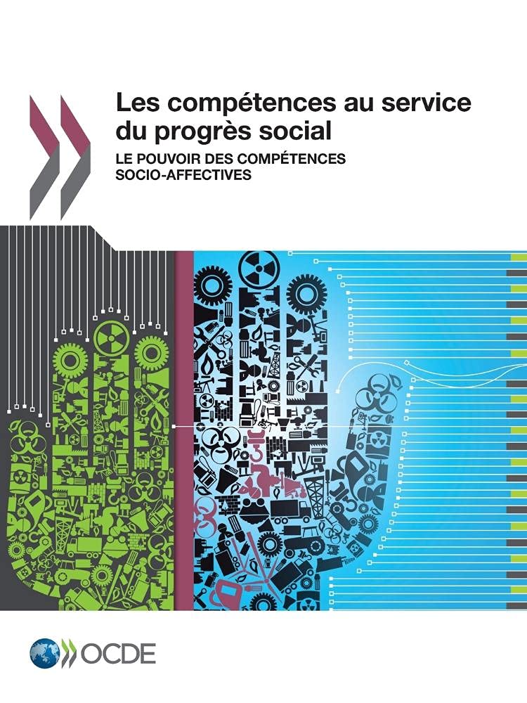Buy Les compétences au service du progrès social: Le pouvoir des compétences socio-affectives by OECD | Hardcover | French | Organization for Economic Co-operation and Development (OECD) | Business Communication Textbook — BookShops.in
