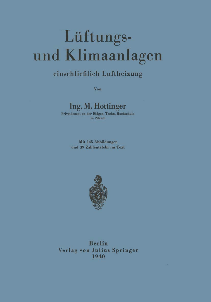 Buy Lüftungs- und Klimaanlagen einschließlich Luftheizung by M. Hottinger | Springer-Verlag | German Hardcover Engineering Book — BookShops.in