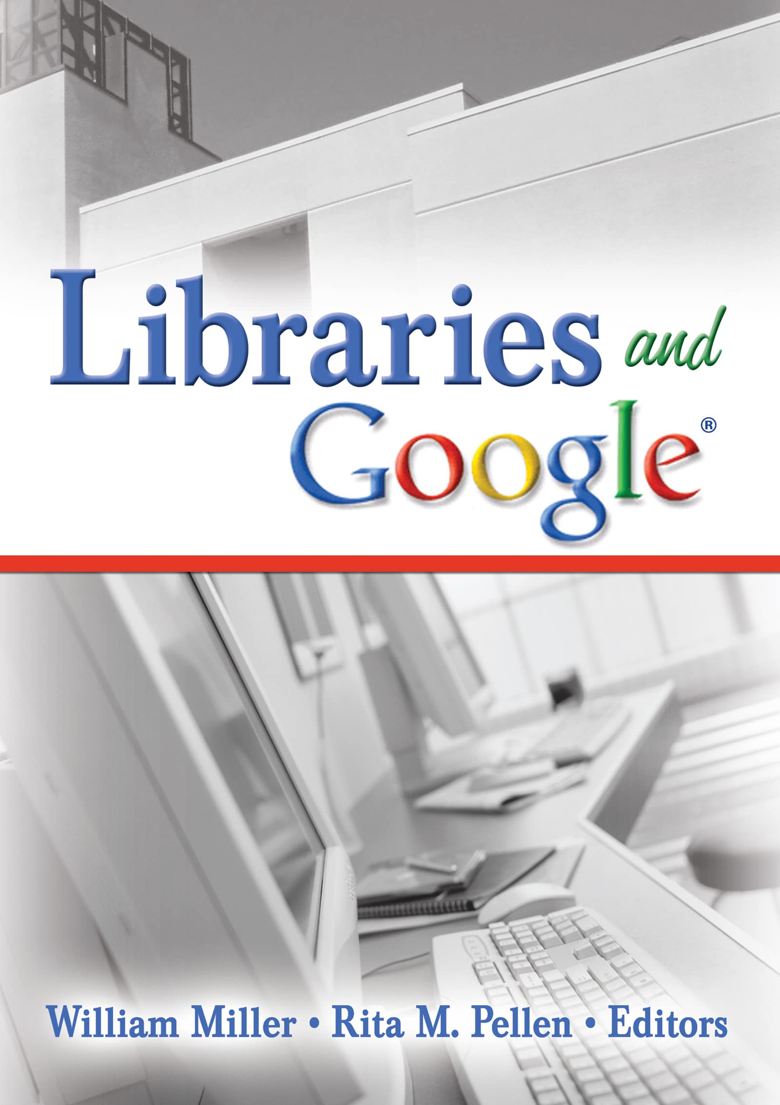 Buy Libraries And Google: Internet Reference Services Quarterly Vol 10 No 3/4 by William Miller, Rita M. Pellen | Routledge Hardcover | Library Science & Information Technology — BookShops.in