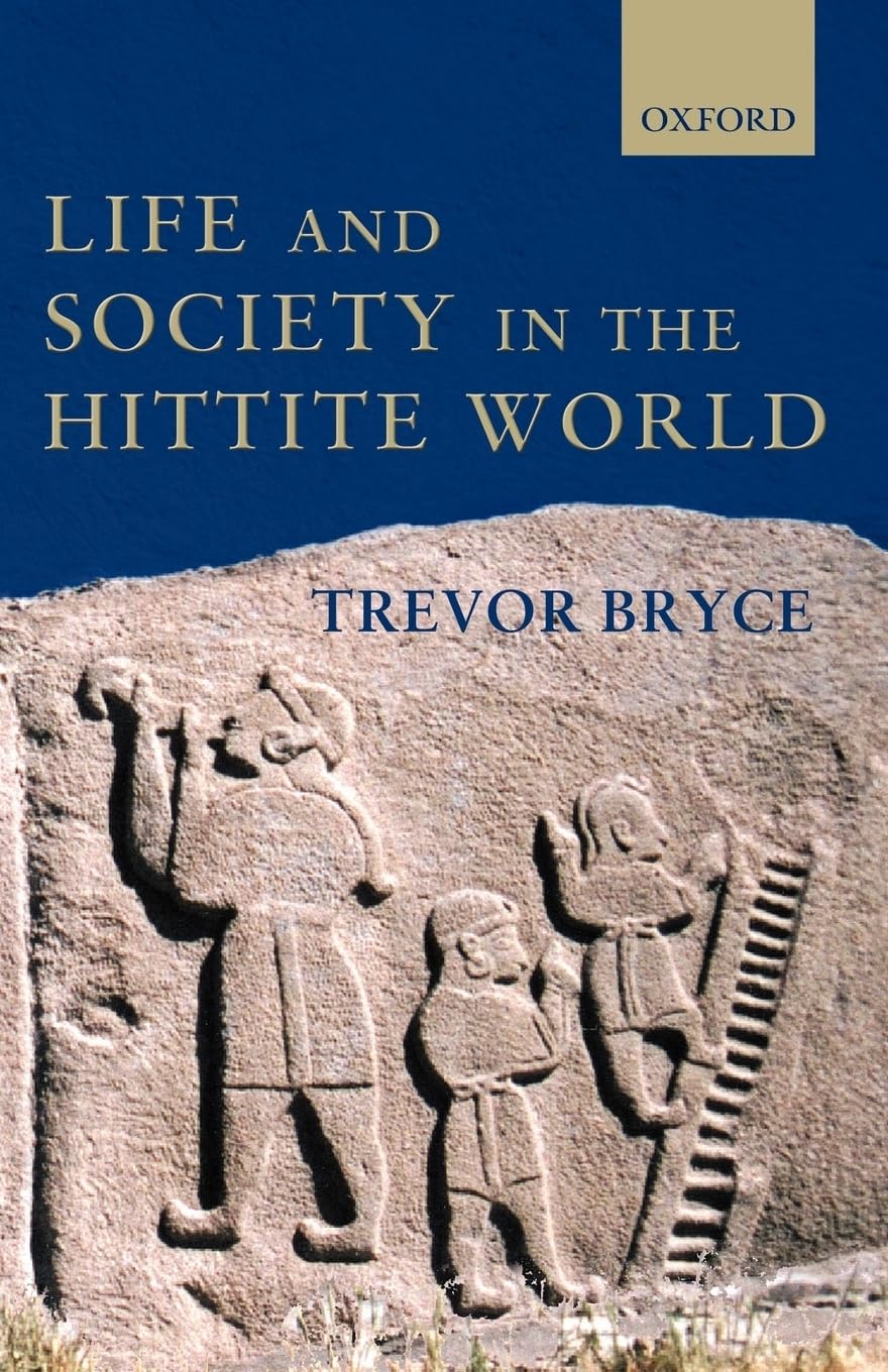 Buy Life And Society In The Hittite World by Trevor Bryce | Buy Online at Bookshops.in — BookShops.in