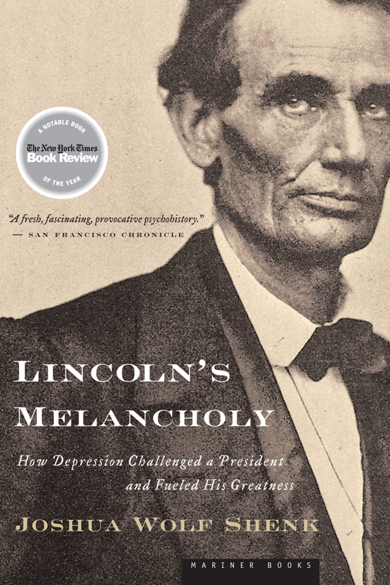 Buy Lincoln's Melancholy: How Depression Challenged a President and Fueled His Greatness by Joshua Wolf Shenk | Mariner Books | Hardcover | English | Mental Health & Biography — BookShops.in