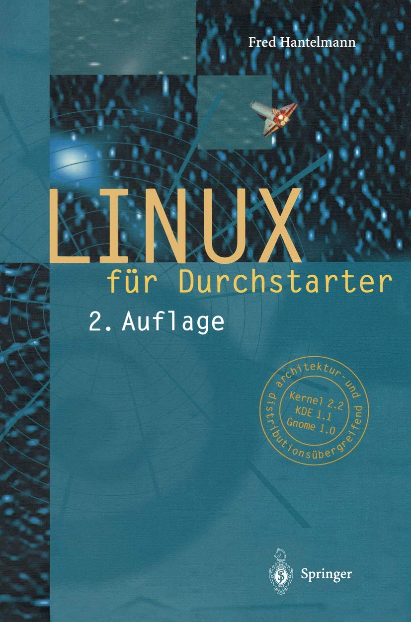 Buy Linux Fur Durchstarter 2nd Edition by Fred Hantelmann | Springer-Verlag | German Language Hardcover | Computer Science Networking Textbook — BookShops.in