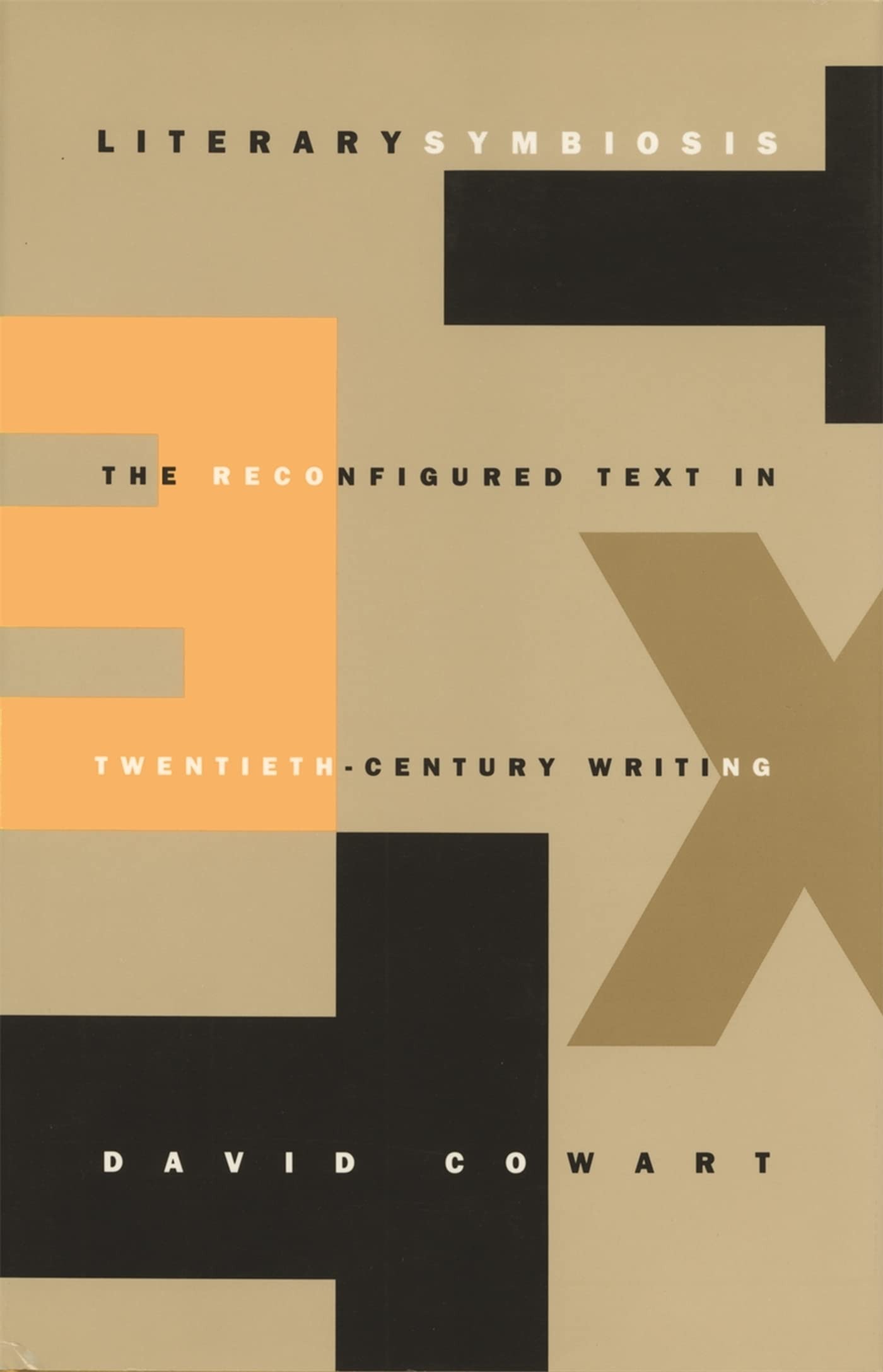 Buy Literary Symbiosis: The Reconfigured Text in Twentieth-Century Writing by David Cowart | University of Georgia Press | English | Paperback — BookShops.in