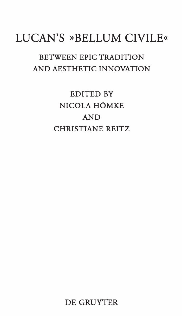 Buy Lucan's Bellum Civile: Between Epic Tradition and Aesthetic Innovation (Beitrage Zur Altertumskunde, 282) by Nicola Hömke and Christiane Reitz | De Gruyter | English | Paperback | Bilingual Edition — BookShops.in