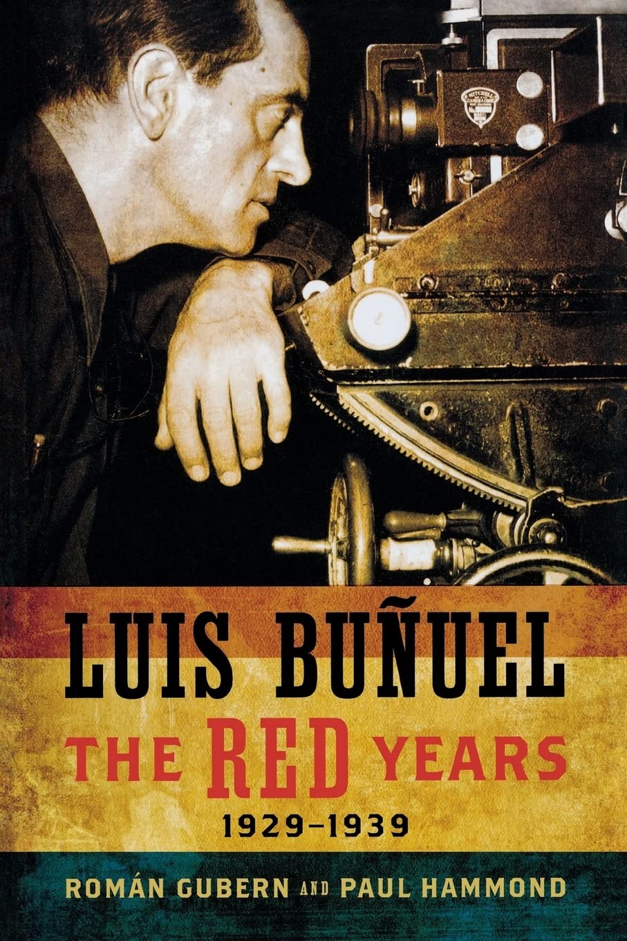 Buy Luis Bunuel: The Red Years, 1929-1939 | Román Gubern, Paul Hammond | University of Wisconsin Press | English | Paperback | Illustrated Edition — BookShops.in