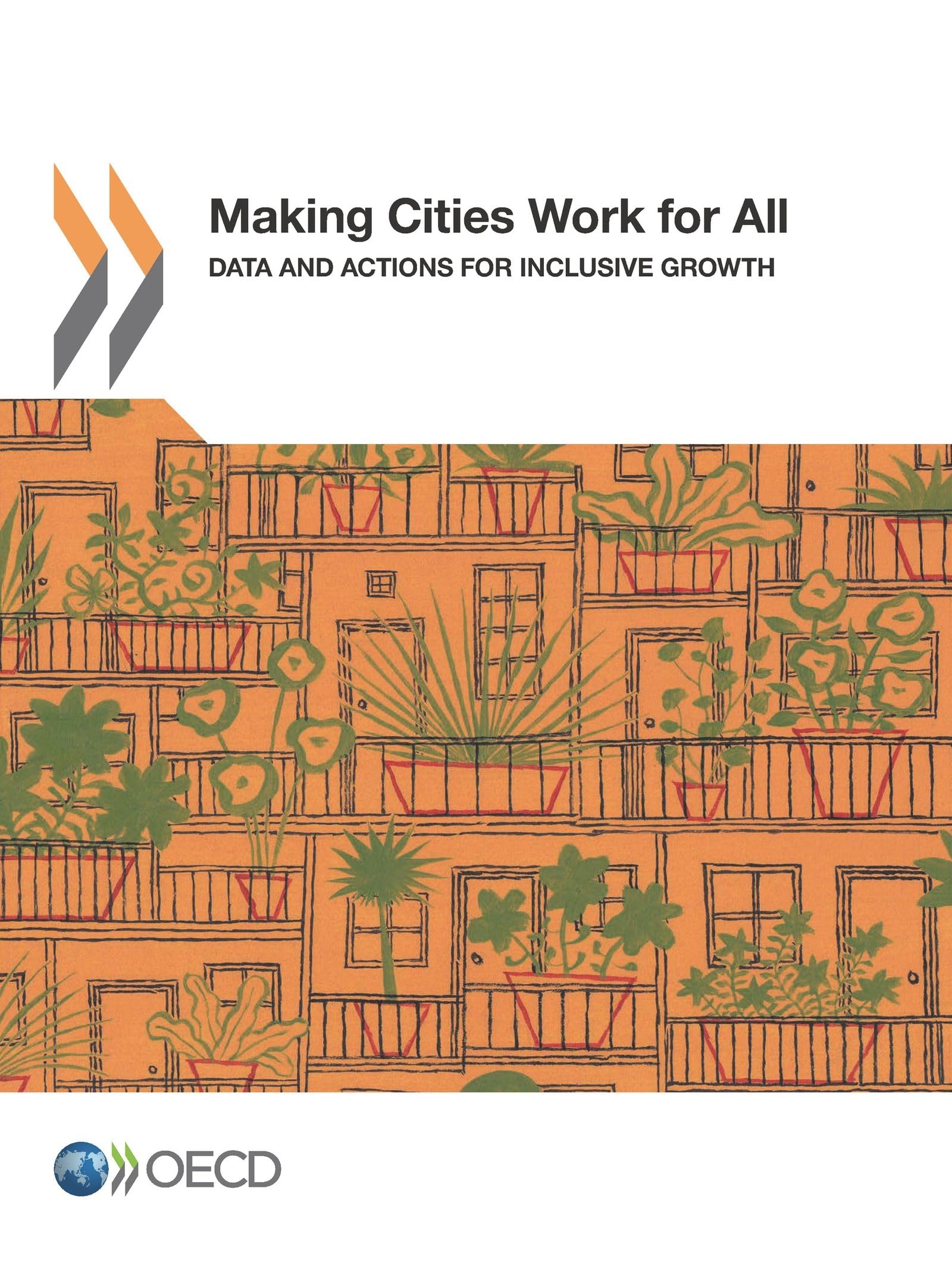 Buy Making Cities Work for All: Data and Actions for Inclusive Growth by OECD | Hardcover | 9789264263253 | Public Policy & Urban Development — BookShops.in