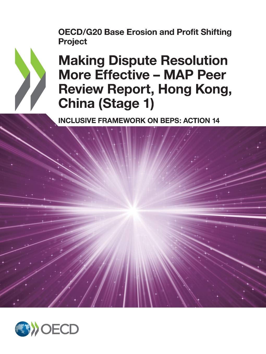 Buy Making Dispute Resolution More Effective: MAP Peer Review Report, Hong Kong, China (Stage 1) – OECD, Hardcover, Tax Policy & International Taxation Book for Professionals & Students — BookShops.in