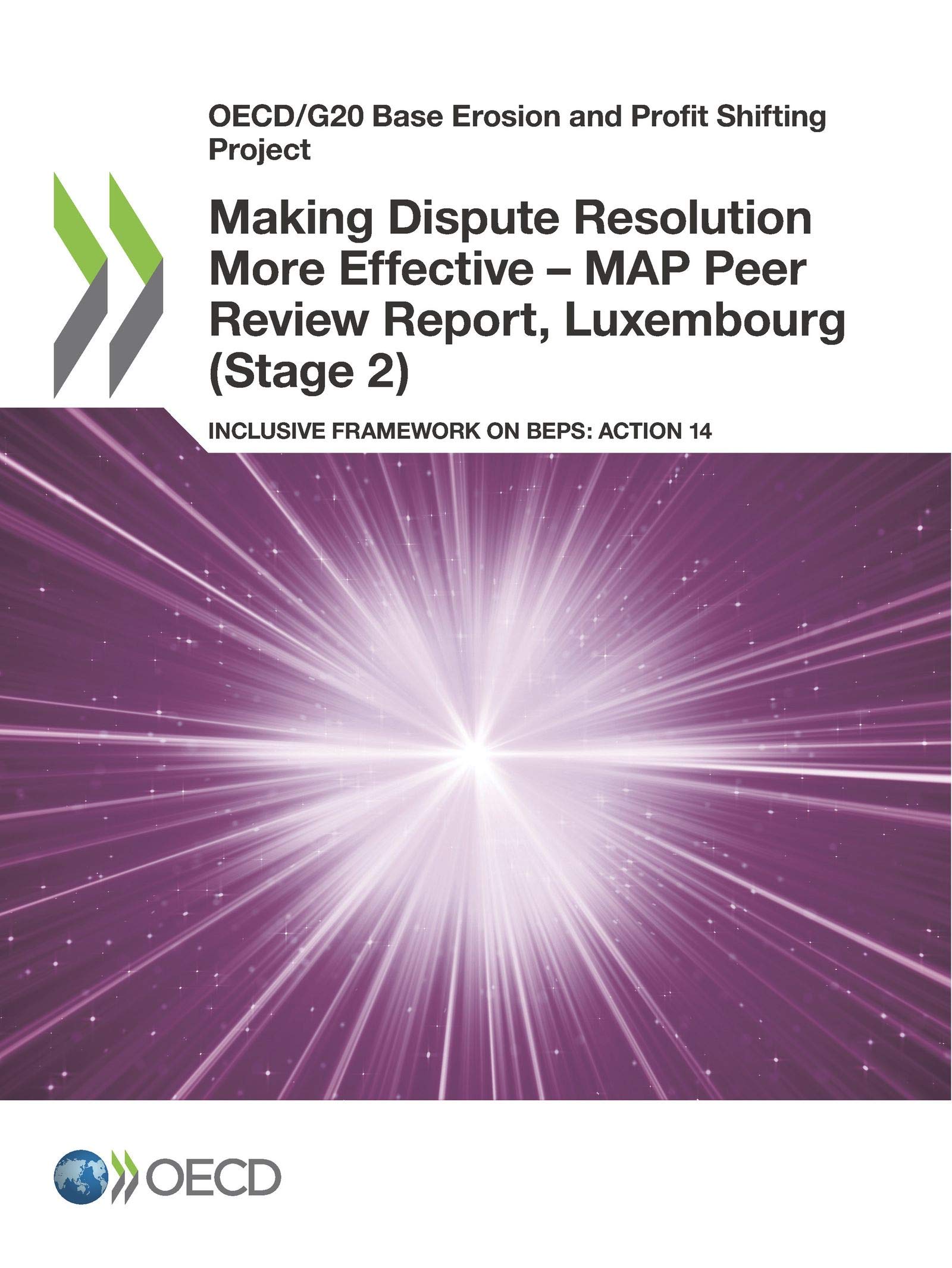 Buy Making Dispute Resolution More Effective - MAP Peer Review Report, Luxembourg (Stage 2) by OECD, Hardcover, English, 2020, Business & Finance Tax Law — BookShops.in