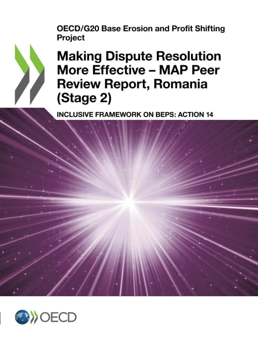 Buy Making Dispute Resolution More Effective - MAP Peer Review Report, Romania (Stage 2): Action 14 by OECD | Hardcover | English | Organization for Economic Co-operation and Development | Business & Finance Tax Textbook — BookShops.in