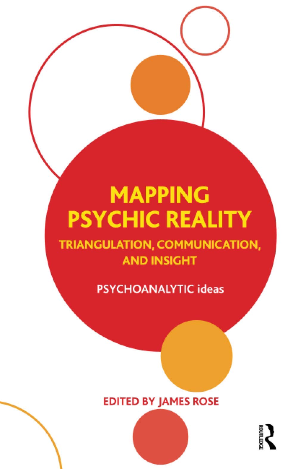 Buy Mapping Psychic Reality: Triangulation, Communication, and Insight by James Rose - Buy at Bookshops.in — BookShops.in