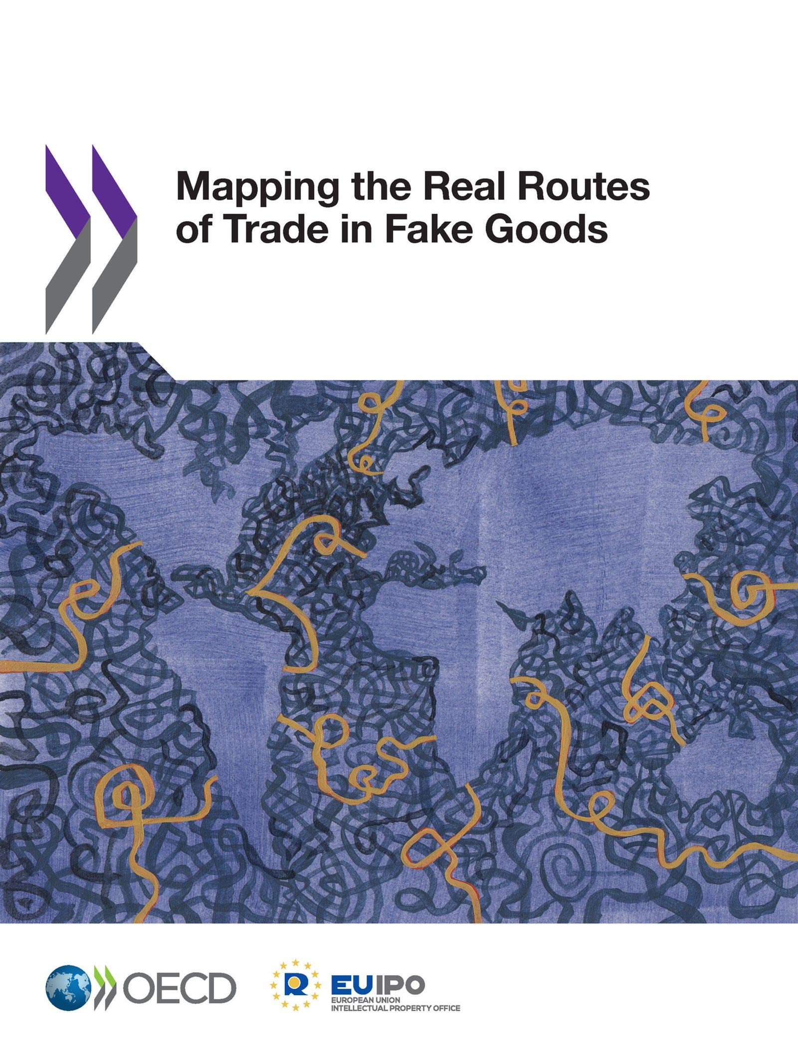 Buy Mapping the Real Routes of Trade in Fake Goods by OECD | OECD Publishing | English | Paperback | 2018 Edition — BookShops.in