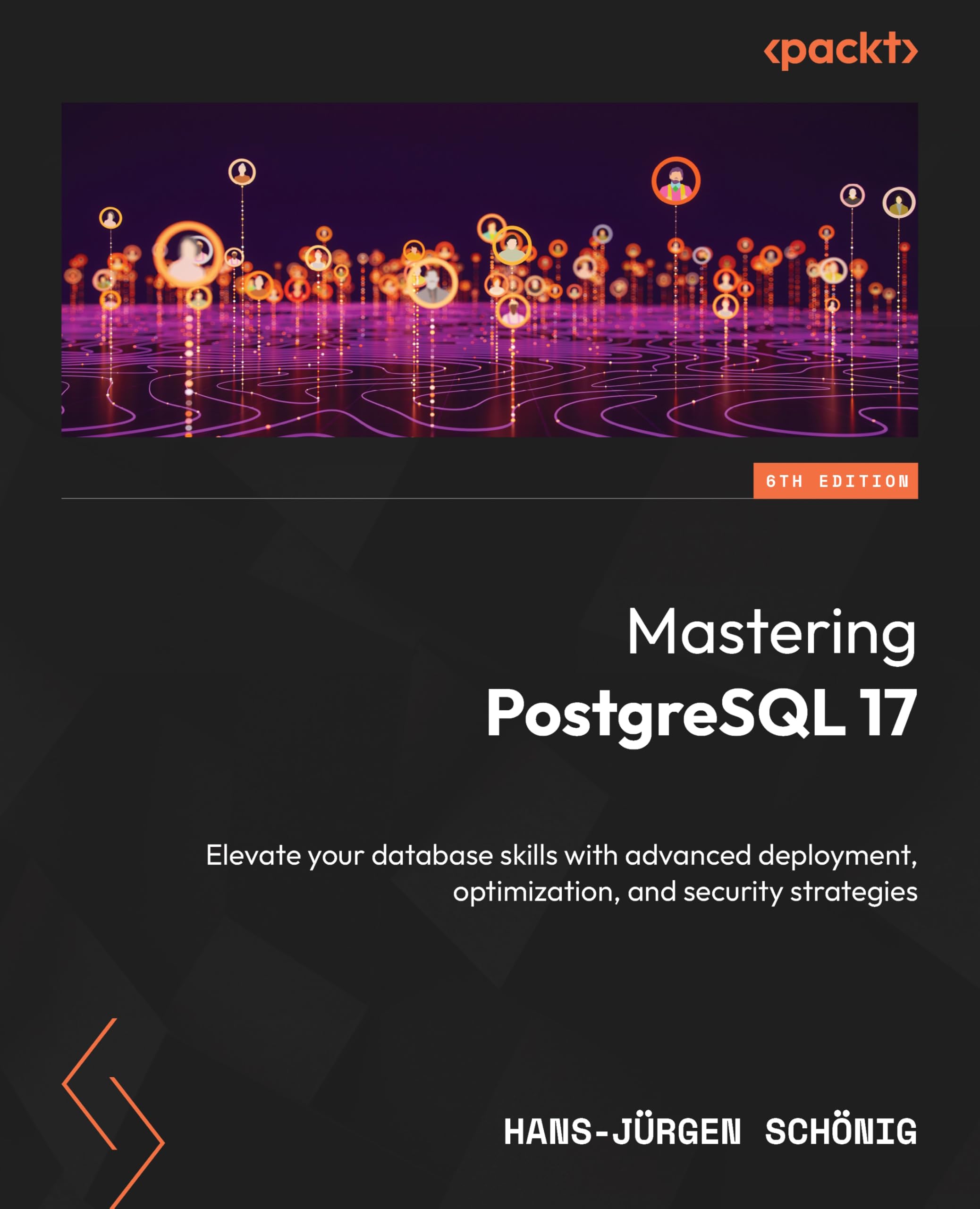 Buy Mastering PostgreSQL 17 Sixth Edition by Hans-Jürgen Schönig | Packt Publishing | Hardcover | English | 9781836205975 | Advanced Database Management Book — BookShops.in