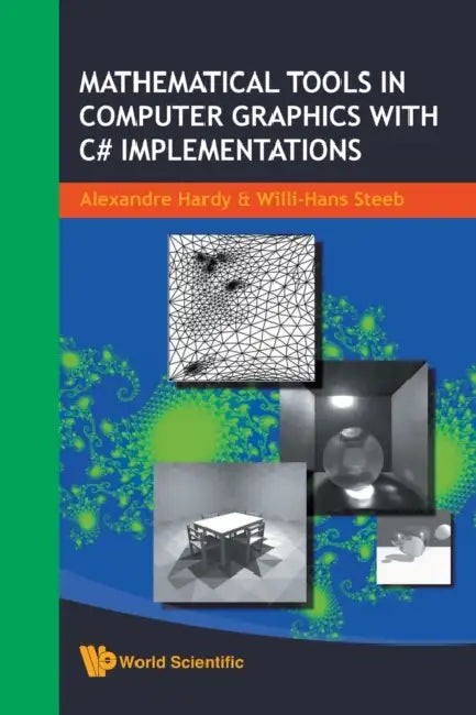 Buy Mathematical Tools in Computer Graphic.. (English, Alexandre Hardy | Willi-Hans Steeb) — BookShops.in