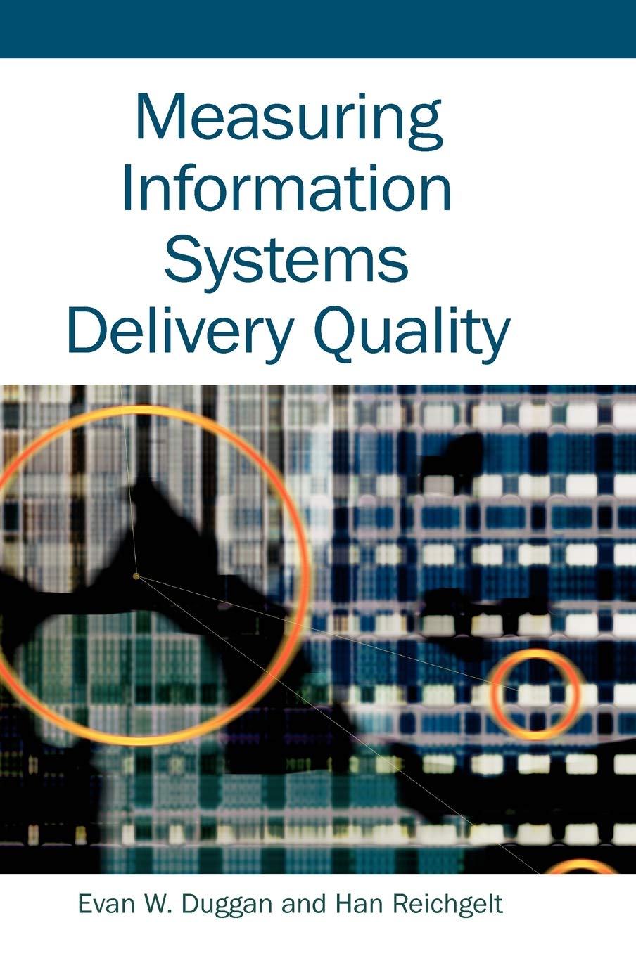 Buy Measuring Information Systems Delivery Quality by Evan W. Duggan and Han Reichgelt | IGI Publishing | English | Paperback — BookShops.in