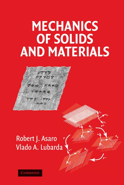 Buy Mechanics of Solids and Materials by Robert Asaro & Vlado Lubarda | Cambridge University Press | Hardcover | 9780521859790 — BookShops.in