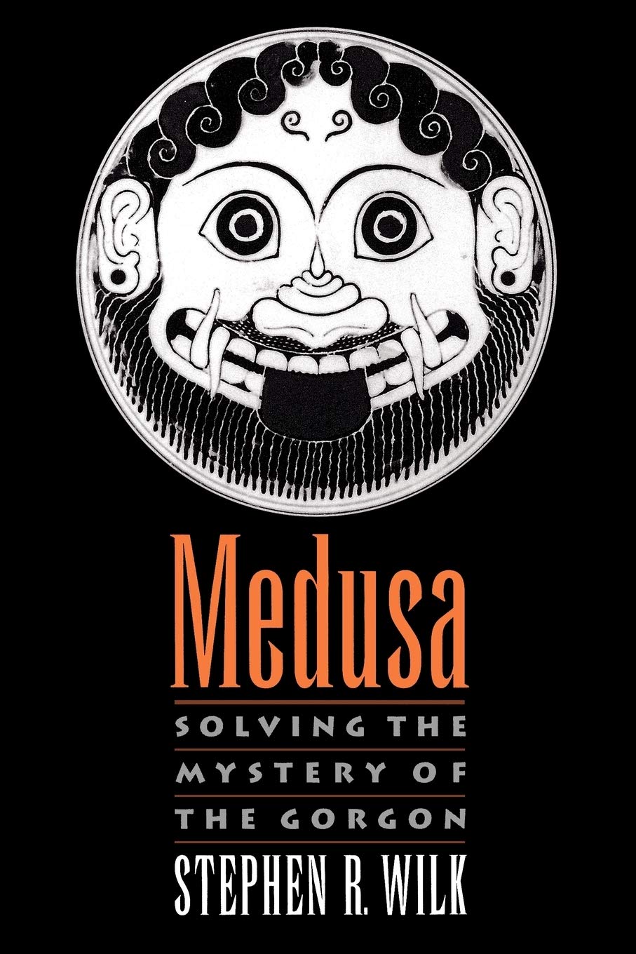 Buy Medusa: Solving the Mystery of the Gorgon by Stephen R. Wilk | Oxford Univ Pr on Demand | Hardcover | 9780195341317 | Art History | Greek Mythology — BookShops.in