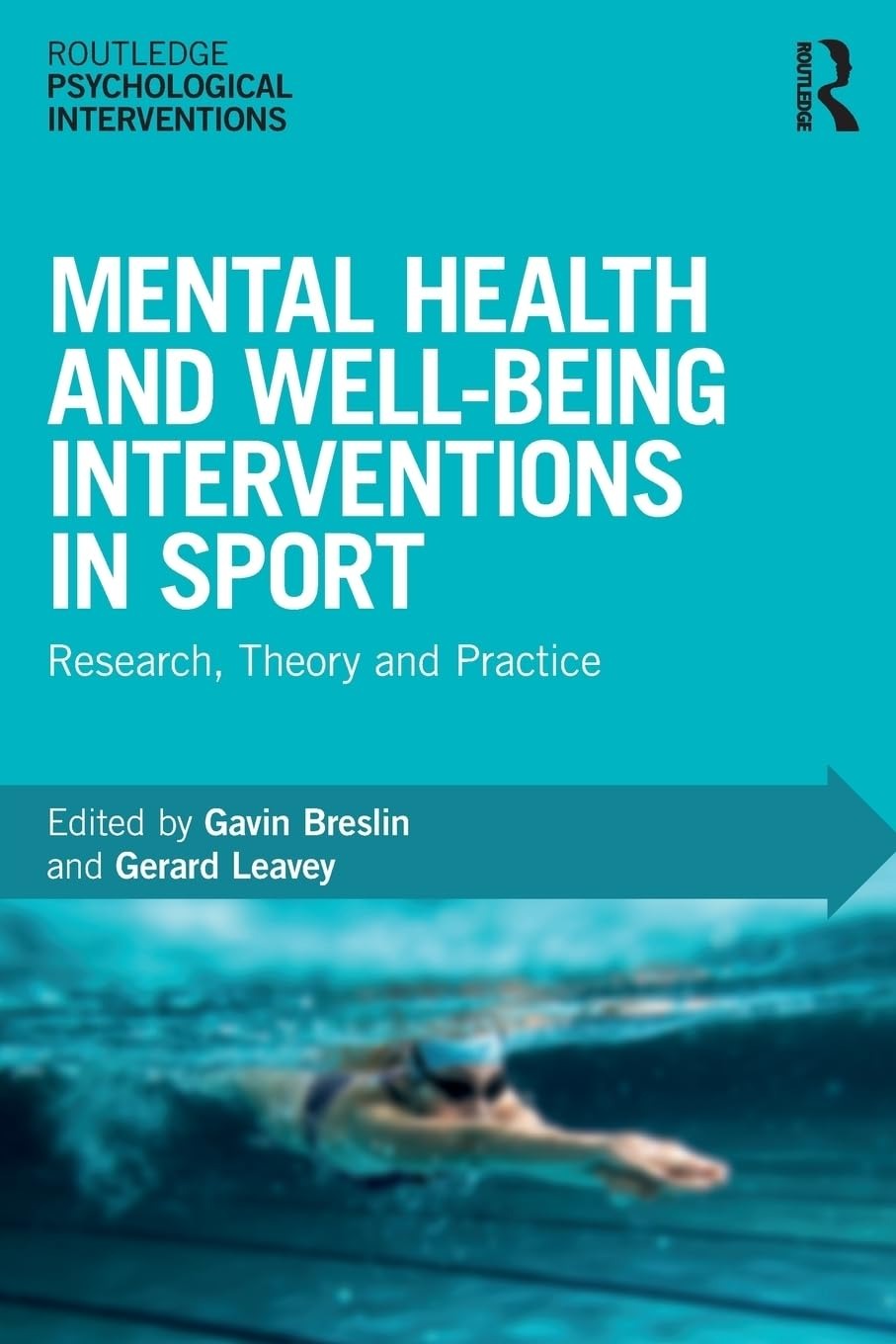 Buy Mental Health and Well-Being Interventions in Sport: Research, Theory and Practice by Gavin Breslin & Gerard Leavey | Routledge Paperback | 1st Edition 2019 — BookShops.in