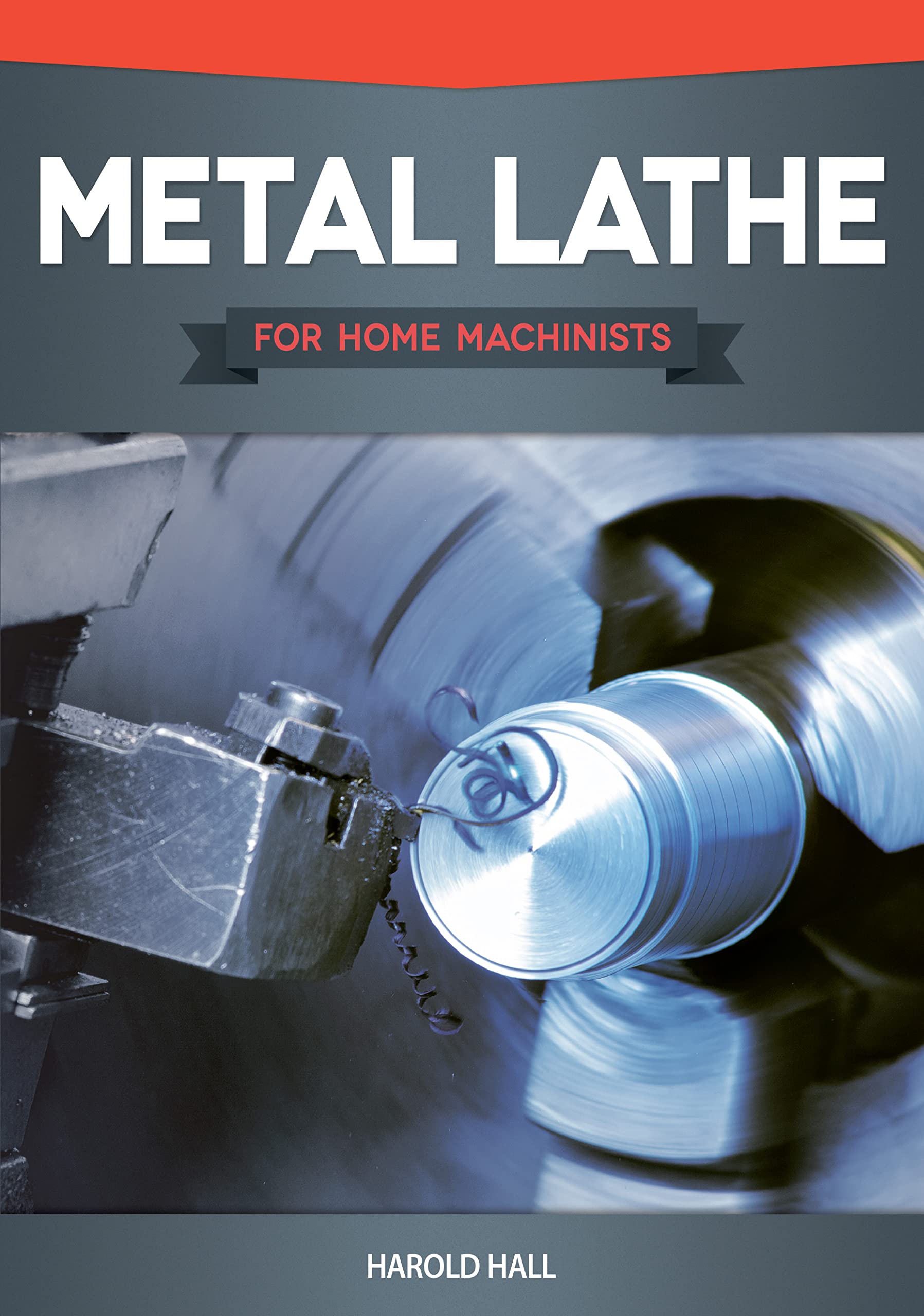 Buy Metal Lathe for Home Machinists by Harold Hall: A Project-Based Course for Beginners – Design Originals, Hardcover, English, 167 Pages, Mechanical Engineering Machinery — BookShops.in