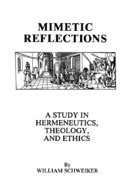 Buy Mimetic Reflections (English, William Schweiker) — BookShops.in