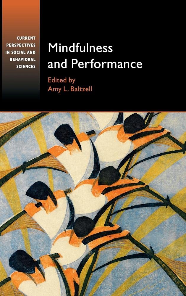 Buy Mindfulness and Performance by Amy L. Baltzell – Cambridge University Press Hardcover | Bookshops.in — BookShops.in