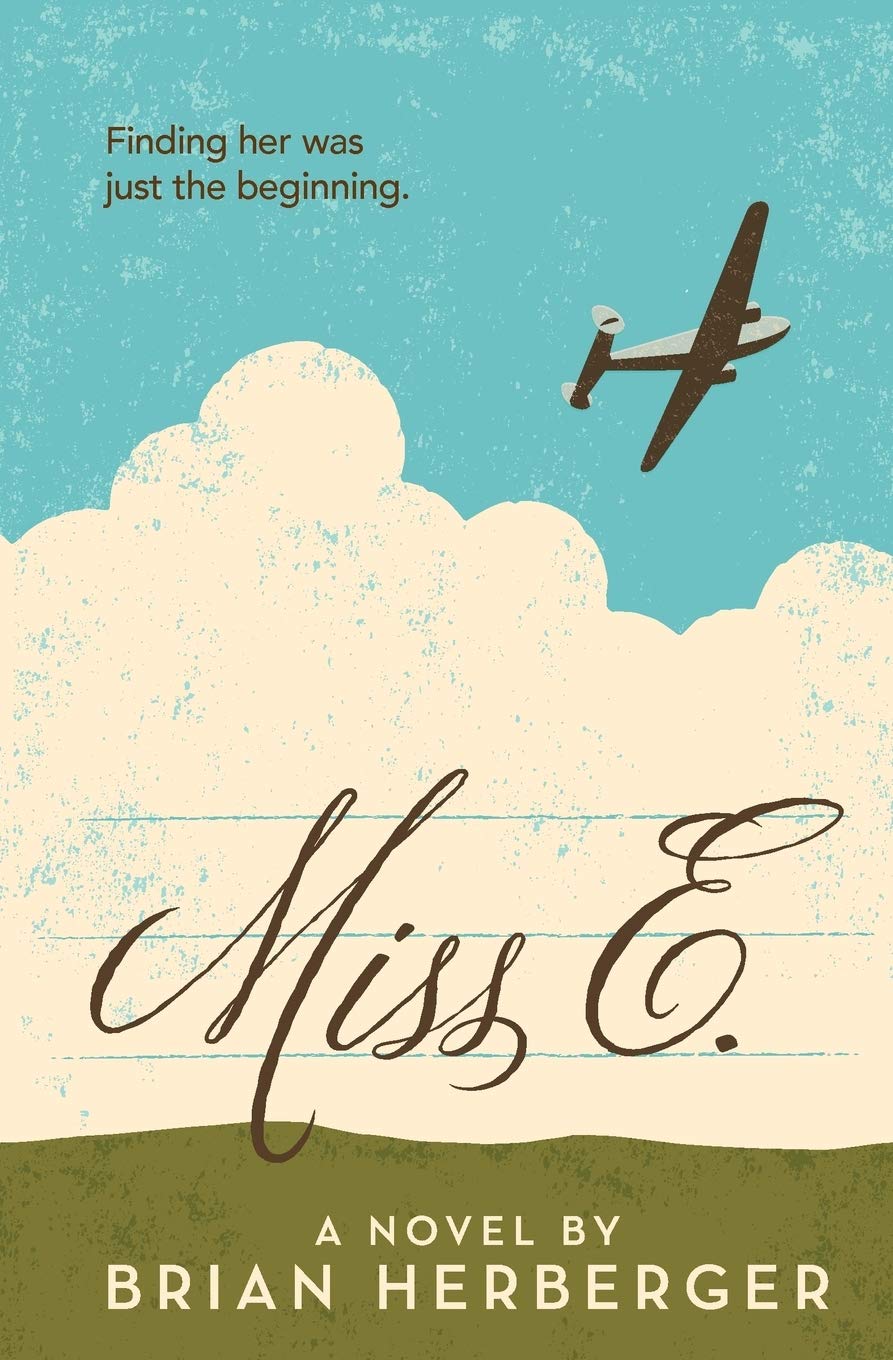 Buy Miss E. by Brian Herberger | Hardcover Book | Historical Fiction for Teens | Bublish, Inc. | 9780997487541 — BookShops.in
