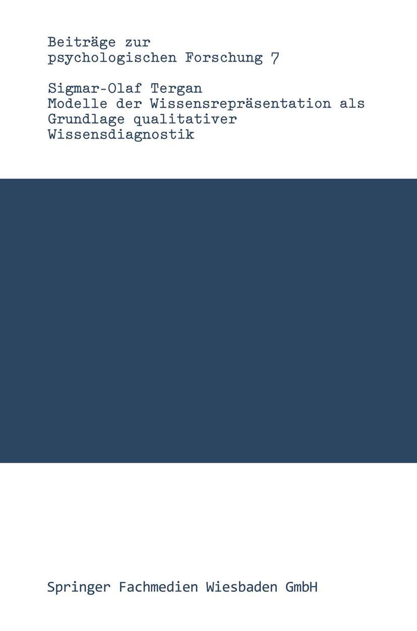 Buy Modelle der Wissensrepräsentation als Grundlage qualitativer Wissensdiagnostik by Sigmar-Olaf Tergan | Springer VS Hardcover | German Psychology Textbook — BookShops.in