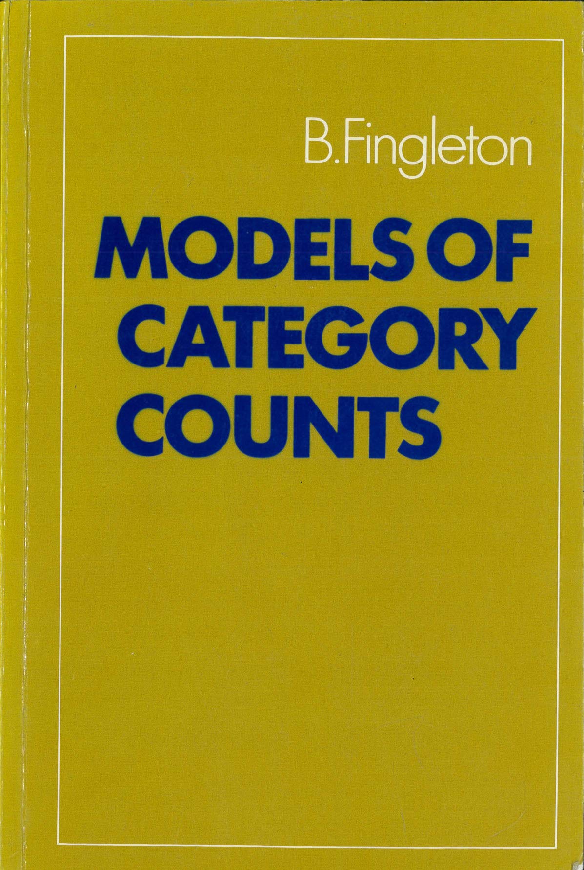 Buy Models of Category Counts by B. Fingleton | Cambridge University Press | Hardcover | Statistics Textbook for Social Scientists — BookShops.in