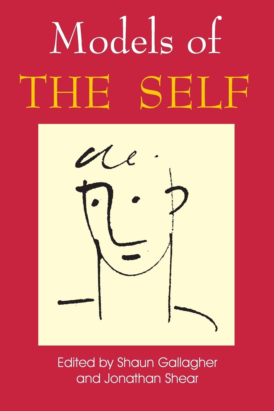 Buy Models of the Self: Scottish Mountaineering Club Hillwalkers' Guide by Shaun Gallagher | Jonathan Shear | Imprint Academic | Hardcover | Philosophy | Metaphysics — BookShops.in