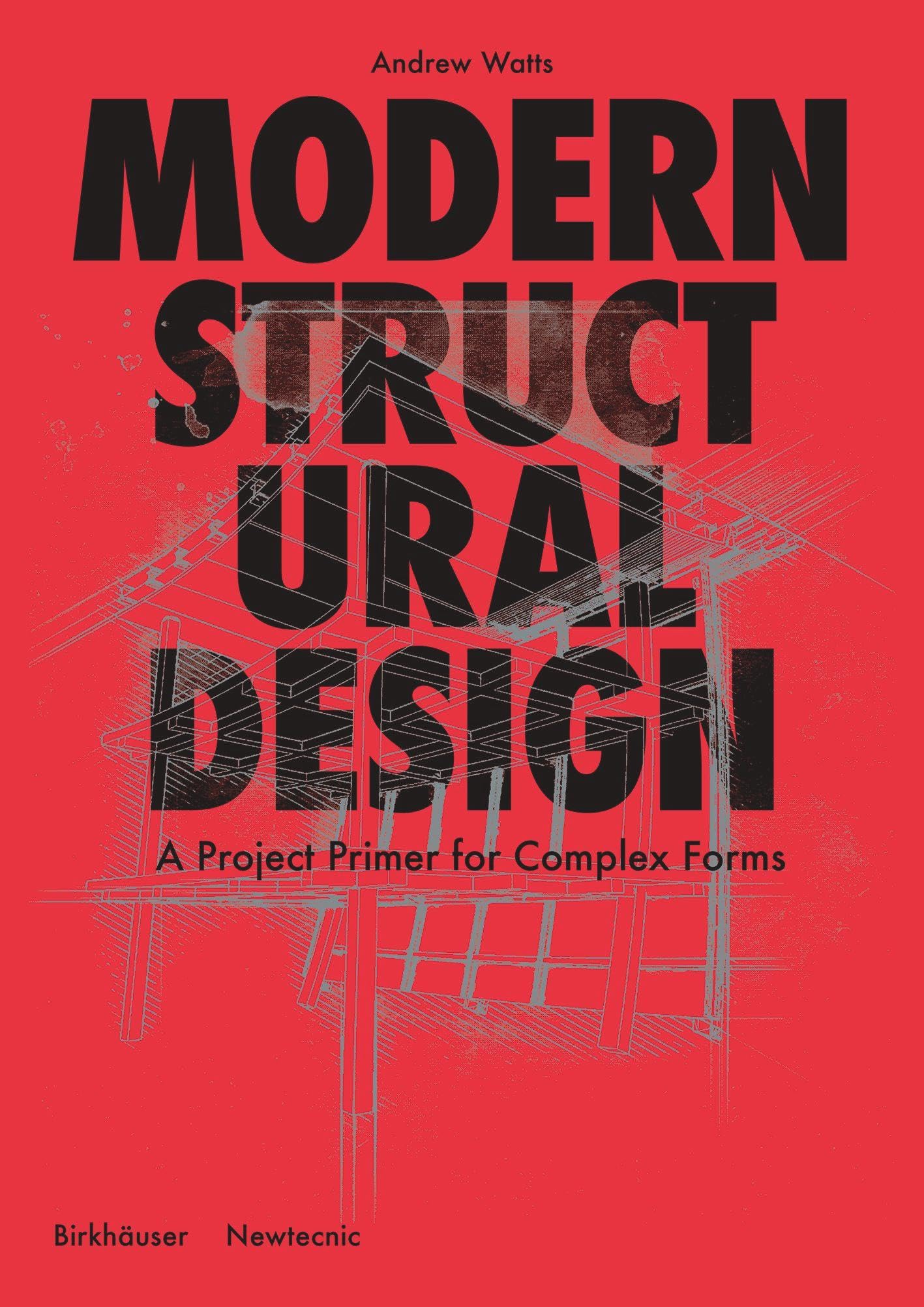 Buy Modern Structural Design by Andrew Watts | Birkhauser Architecture | Hardcover | 2022 Edition | Architecture & Structural Engineering Book — BookShops.in