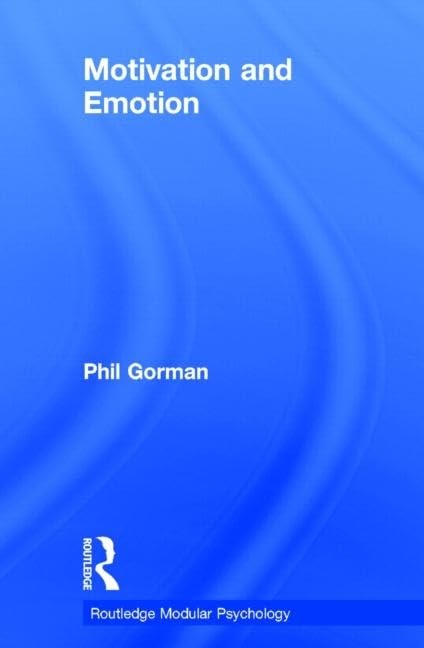 Buy Motivation and Emotion by Philip Gorman | Routledge Modular Psychology | Hardcover | 9780415227698 — BookShops.in