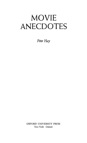 Buy Movie Anecdotes by Peter Hay | OUP USA Hardcover | Hollywood Stories & Film Industry Tales | Bookshops.in — BookShops.in