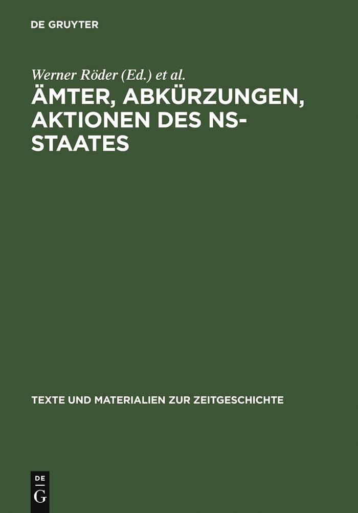 Buy Ämter, Abkürzungen, Aktionen des NS-Staates: Handbuch für die Benutzung von Quellen der Nationalsozialistischen Zeit | Institut für Zeitgeschichte, Heinz Boberach, Rolf Thommes | K G Saur Verlag | German Paperback | Reprint 2012 — BookShops.in