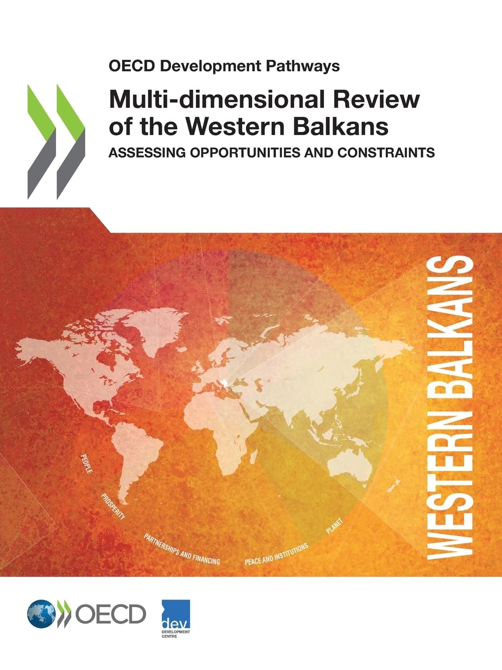 Buy Multi-dimensional Review of the Western Balkans: Assessing Opportunities and Constraints (OECD Development Pathways) by Oecd | Hardcover | English | OECD Publishing | Business Development Textbook — BookShops.in