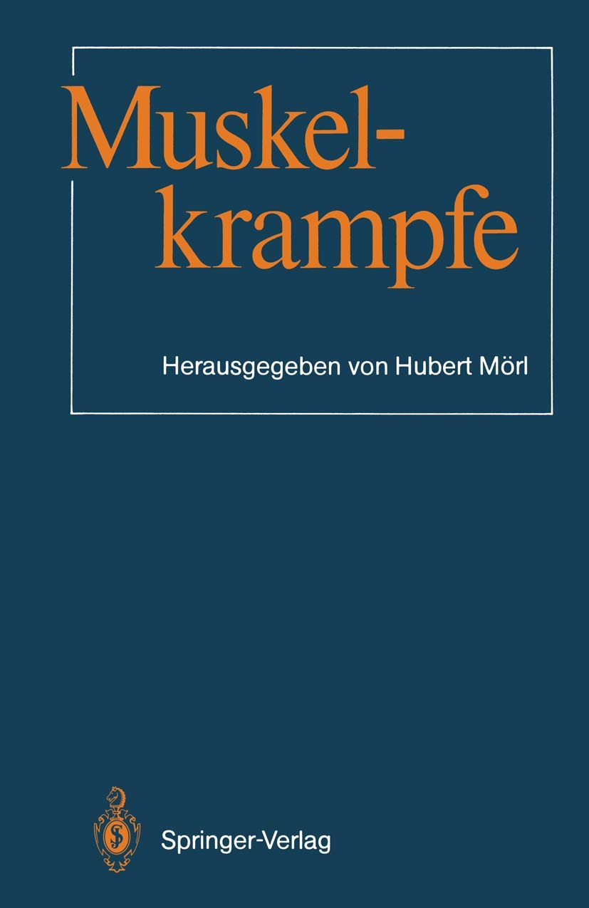 Buy Muskelkrämpfe by Hubert Mörl | Springer-Verlag | German Language Medical Textbook | Hardcover Edition | Clinical Medicine Reference — BookShops.in