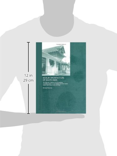 Buy Muslim Architecture of South India: Sultanate of Ma'bar & Maritime Settlers on Malabar and Coromandel Coasts by Mehrdad Shokoohy - Routledge Hardcover — BookShops.in