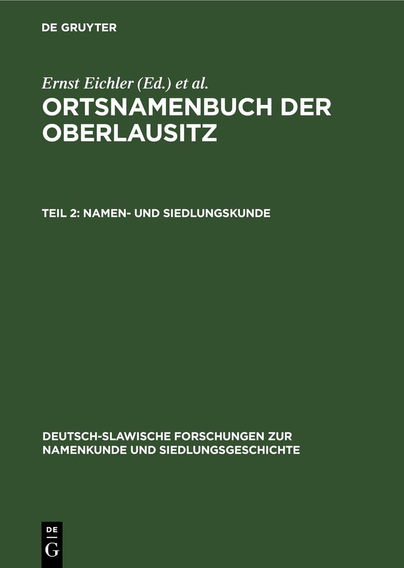 Buy Namen- und Siedlungskunde (Deutsch-Slawische Forschungen zur Namenkunde und Siedlungsge) by Ernst Eichler & Hans Walther – De Gruyter German Language Paperback Reprint — BookShops.in