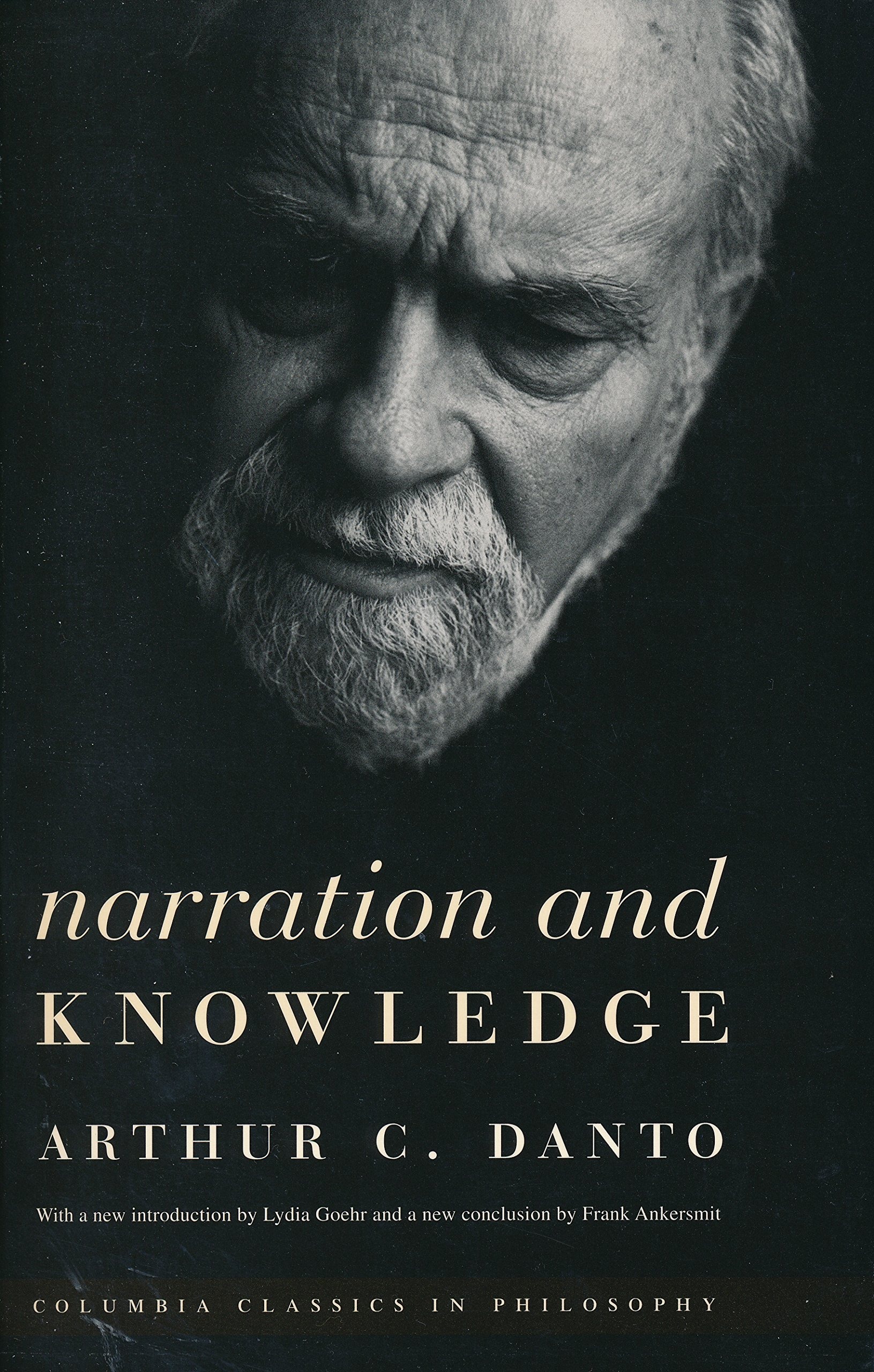 Buy Narration and Knowledge by Arthur C. Danto | Columbia Classics in Philosophy | 3rd Edition | Paperback | English — BookShops.in