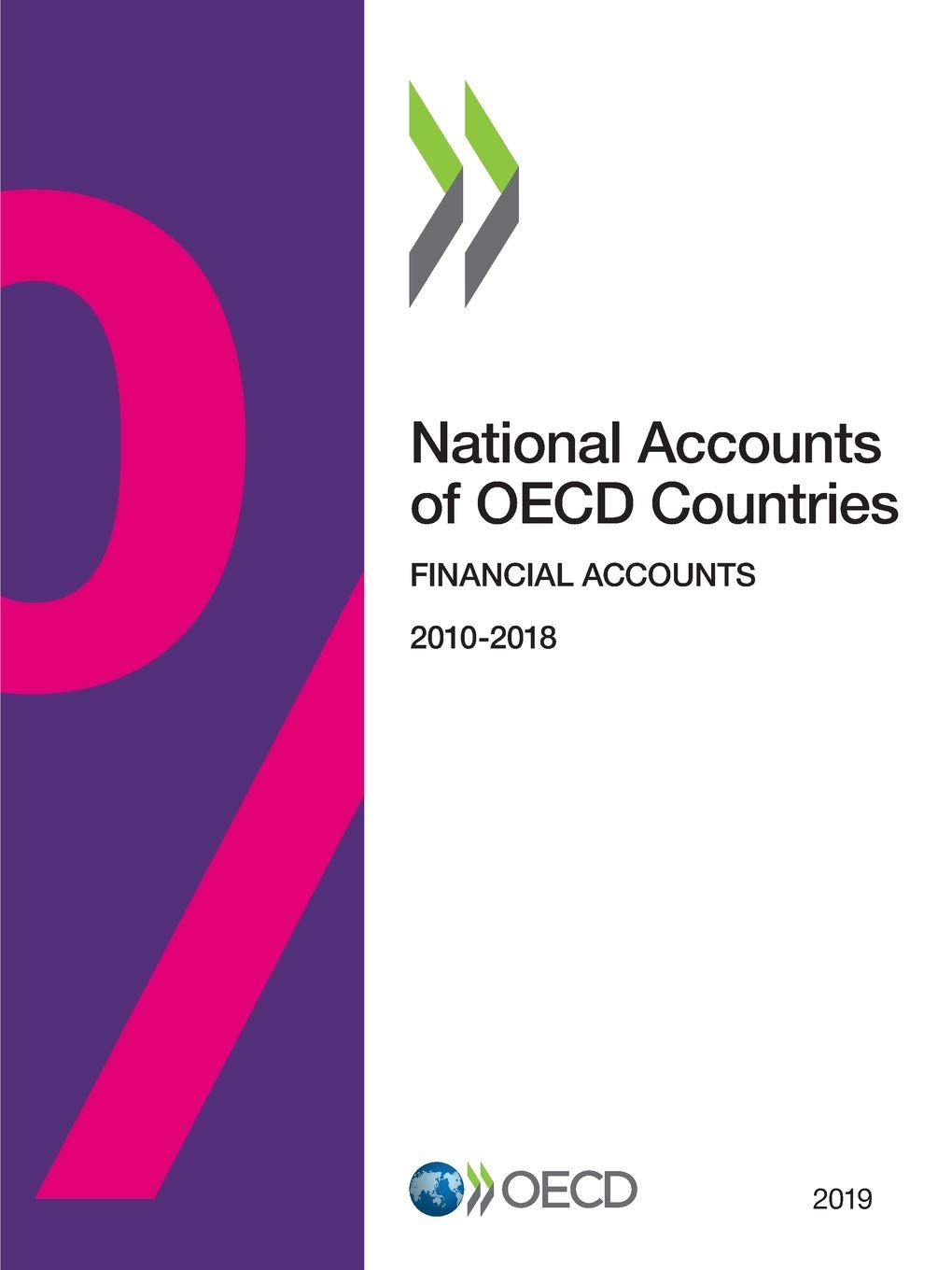 Buy National Accounts of OECD Countries: Financial Accounts 2019 (2010-2018) by OECD | Hardcover | English | Organization for Economic Co-operation and Development | Higher Education Textbook for Political Science & Government — BookShops.in