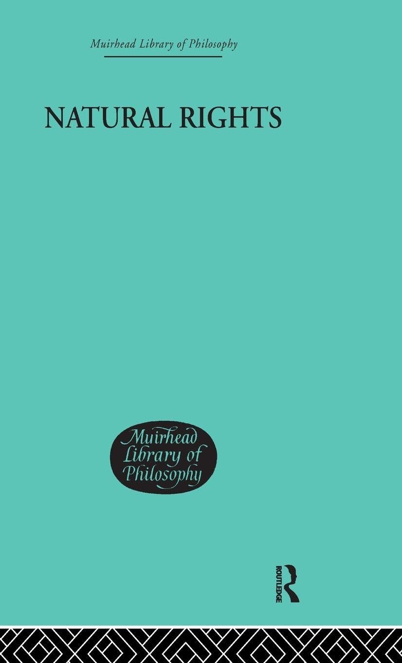Buy Natural Rights: A Criticism Of Some Political And Ethical Conceptions by David G. Ritchie | Routledge | Hardcover | Philosophy Ethics Textbook — BookShops.in